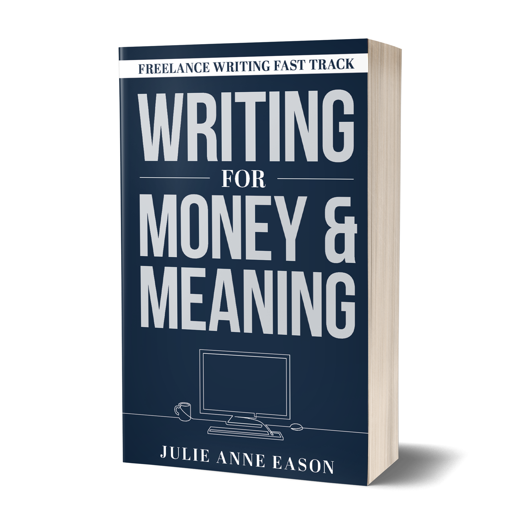 Writing For Money & Meaning